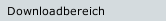 Downloadbereich