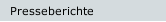 Presseberichte